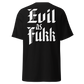 Evil As Fukk Unisex Klassik T-Shirt